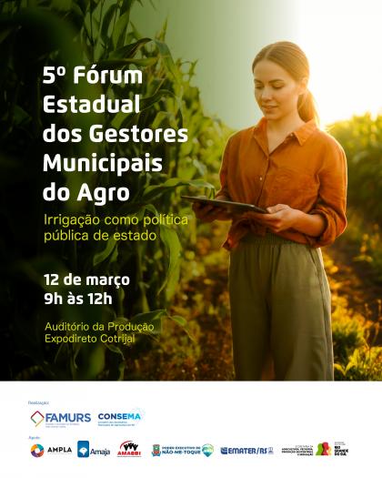 Irrigação será tema do 5º Fórum Estadual dos Gestores Municipais do Agro na Expodireto
