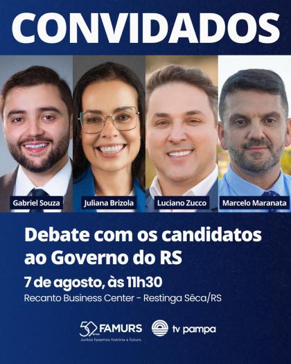 Com a presença dos gestores gaúchos, Famurs promove debate com candidatos ao Governo do Estado